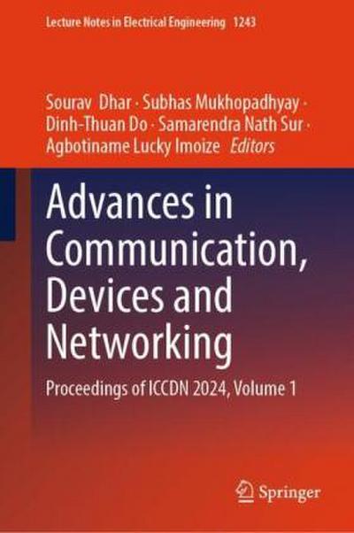 Advances in Communication, Devices and Networking
