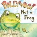 Pollywog! Not a Frog