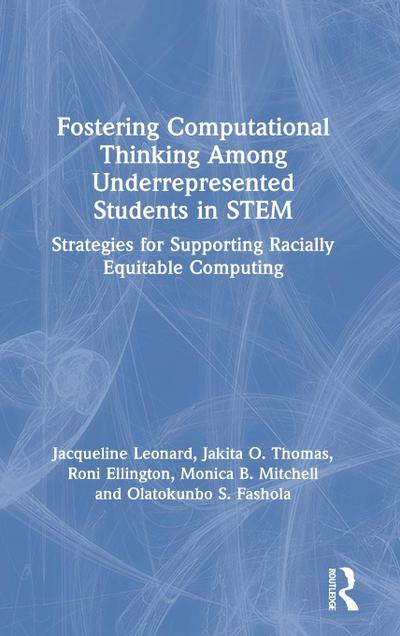 Fostering Computational Thinking Among Underrepresented Students in STEM