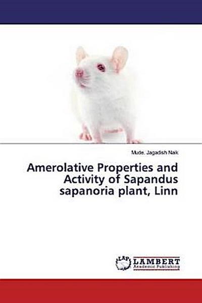 Amerolative Properties and Activity of Sapandus sapanoria plant, Linn