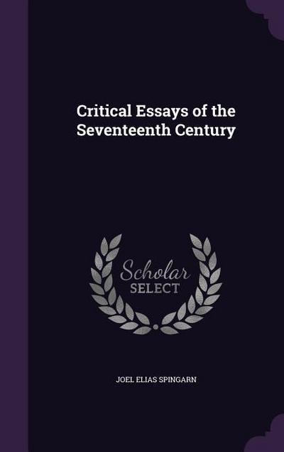 Critical Essays of the Seventeenth Century