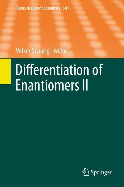 Differentiation of Enantiomers II (Topics in Current Chemistry)