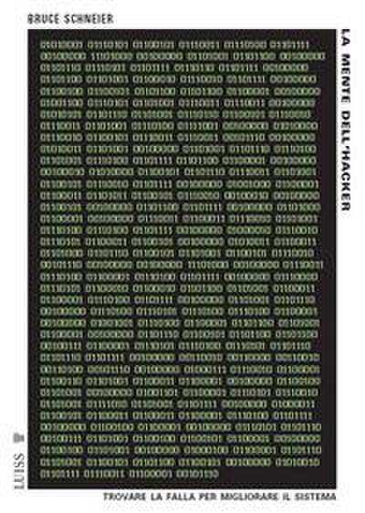 La mente dell’hacker. Trovare la falla per migliorare il sistema