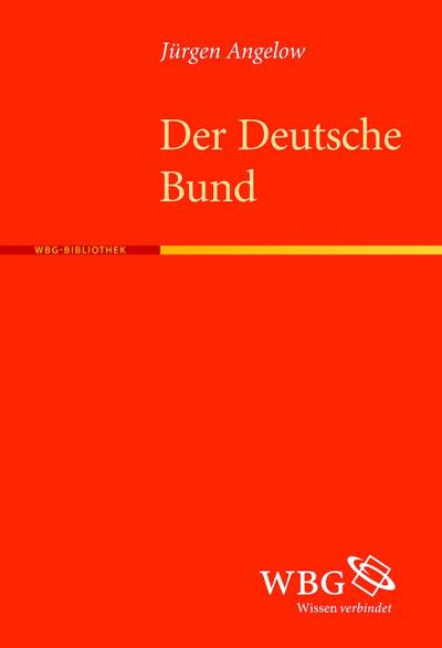 Der Deutsche Bund (Geschichte Kompakt)