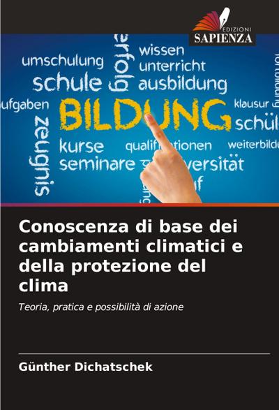 Conoscenza di base dei cambiamenti climatici e della protezione del clima