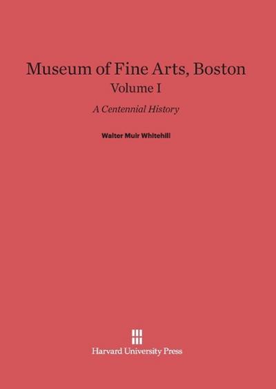 Museum of Fine Arts, Boston, Volume I