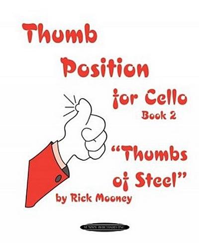 Thumb Position for Cello, Book 2 "Thumbs of Steel"