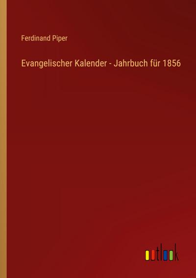 Evangelischer Kalender - Jahrbuch für 1856
