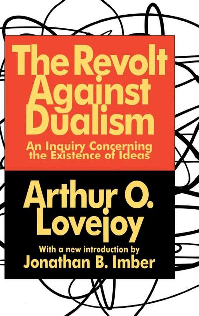 The Revolt Against Dualism