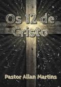 Os 12 De Cristo