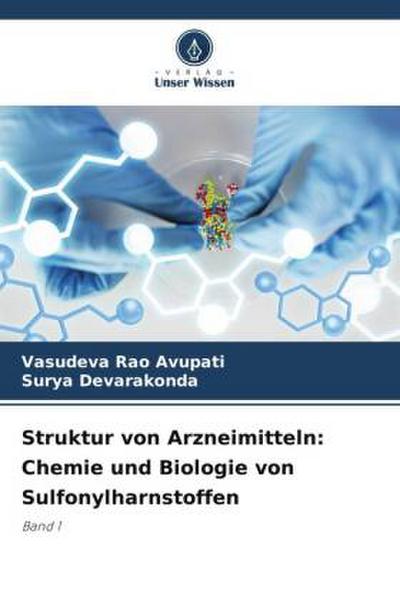 Struktur von Arzneimitteln: Chemie und Biologie von Sulfonylharnstoffen