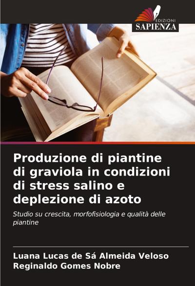 Produzione di piantine di graviola in condizioni di stress salino e deplezione di azoto