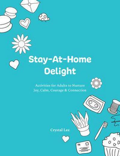 Stay-At-Home Delight