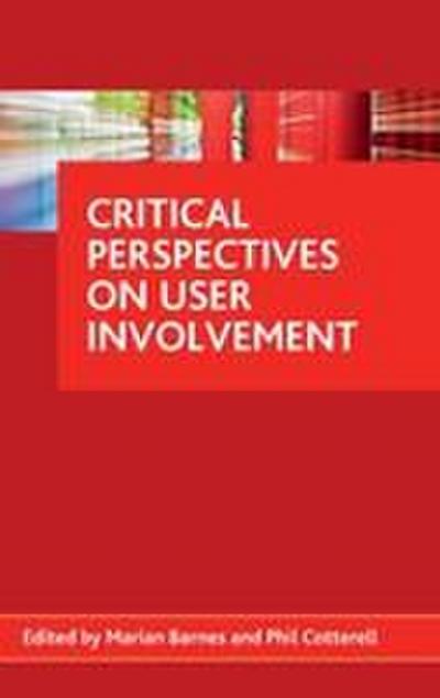 Critical perspectives on user involvement