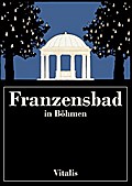 Franzensbad in Böhmen