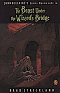 The Beast Under the Wizard’s Bridge
