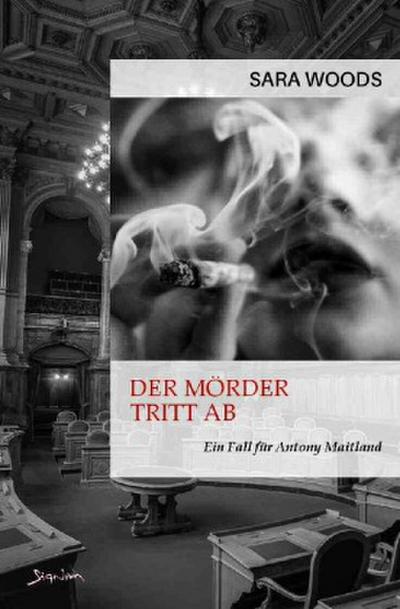 DER MÖRDER TRITT AB - EIN FALL FÜR ANTONY MAITLAND