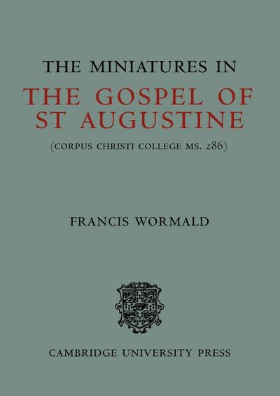 The Miniatures in the Gospels of St Augustine