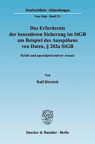 Das Erfordernis der besonderen Sicherung im StGB am Beispiel des Ausspähens von Daten, 202a StGB.