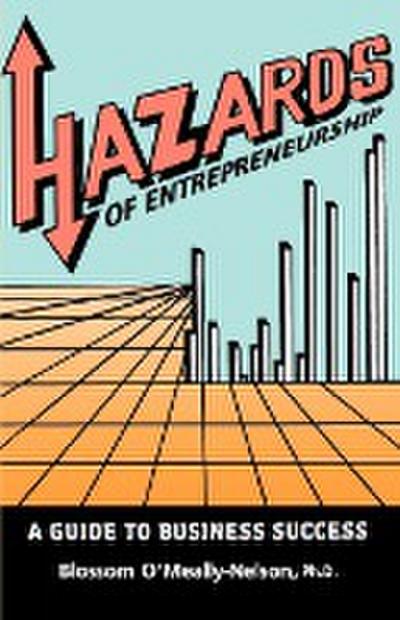 Hazards of Entrepreneurship