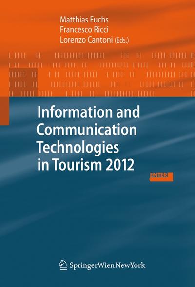 Information and Communication Technologies in Tourism 2012