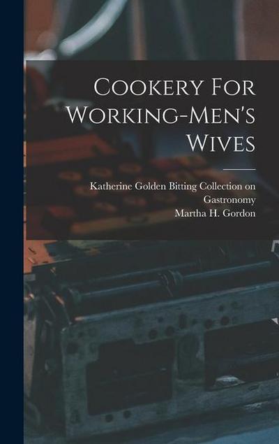 Cookery For Working-men’s Wives