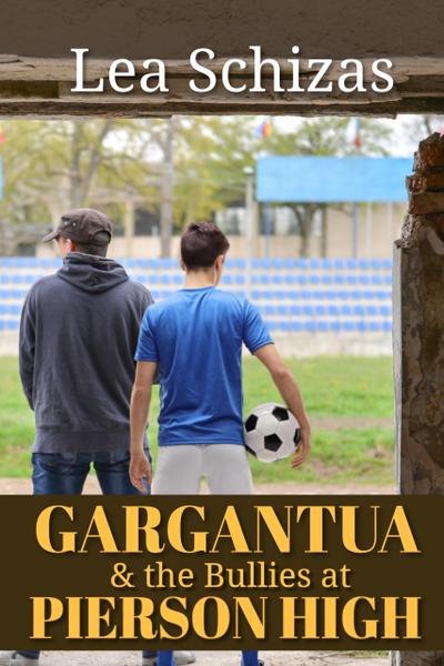 Gargantua and the Bullies at Pierson High (A Barley Jacobson Novel, #1)