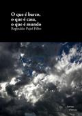 O que é barco, o que é casa, o que é mundo