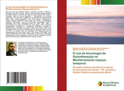 O uso da tecnologia da Geoinfomação no Monitoramento espaço-temporal