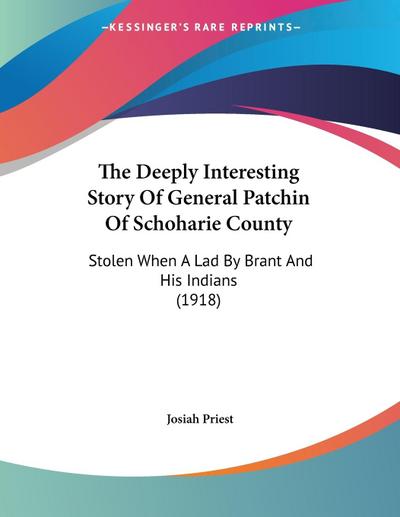 The Deeply Interesting Story Of General Patchin Of Schoharie County