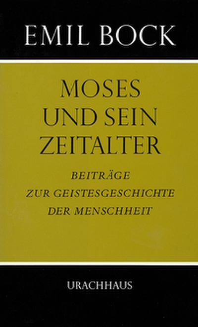 Moses und sein Zeitalter