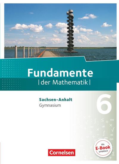 Fundamente der Mathematik 6. Schuljahr. Schülerbuch Gymnasium Sachsen-Anhalt
