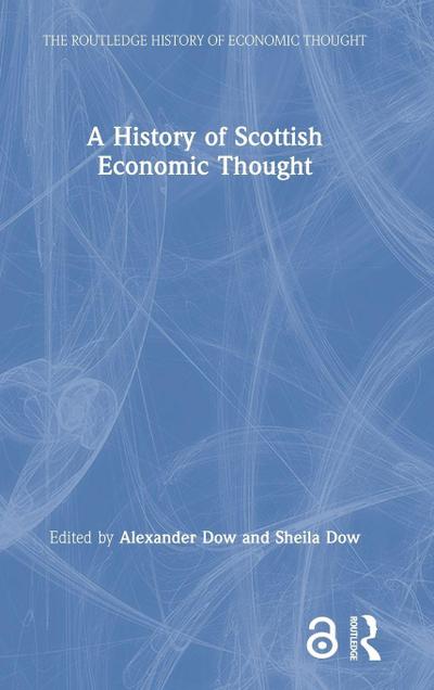 A History of Scottish Economic Thought