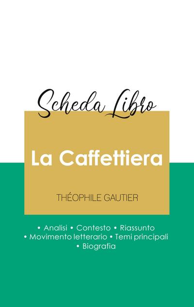 Scheda libro La Caffettiera di Théophile Gautier (analisi letteraria di riferimento e riassunto completo)