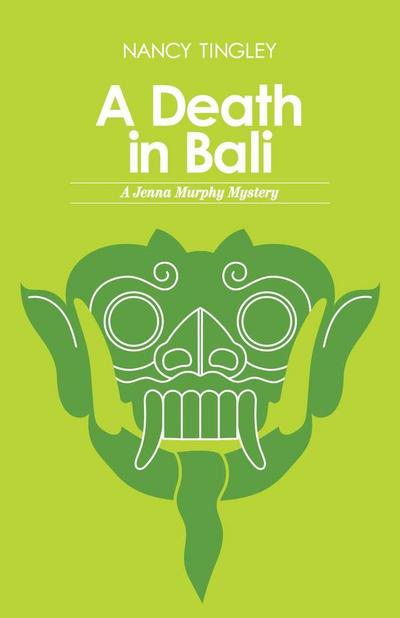 A Death in Bali: A Jenna Murphy Mystery