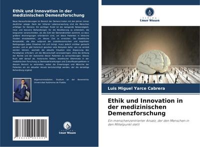 Ethik und Innovation in der medizinischen Demenzforschung