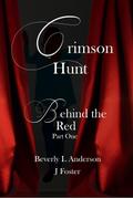 Crimson Hunt (Behind the Red, #1)