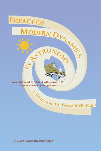 Impact of Modern Dynamics in Astronomy
