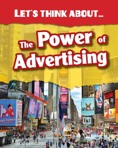 Let’s Think About the Power of Advertising