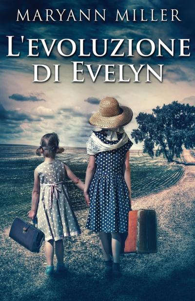 L’evoluzione di Evelyn