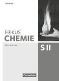 Fokus Chemie - Sekundarstufe II - Allgemeine Ausgabe - Gesamtband - Sekundarstufe II