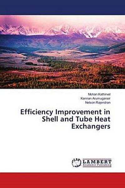 Efficiency Improvement in Shell and Tube Heat Exchangers