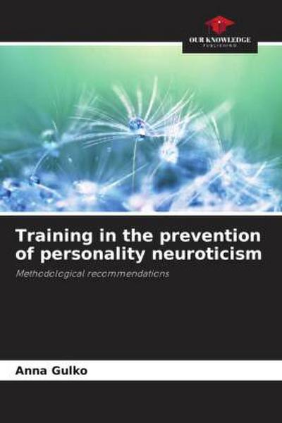 Training in the prevention of personality neuroticism