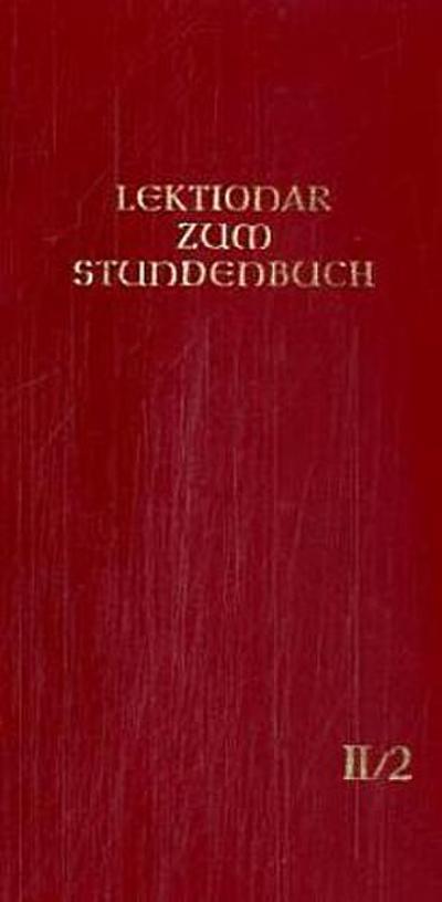 Die Feier des Stundengebetes - Lektionar. Zweite Jahresreihe