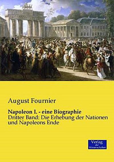 Napoleon I. - eine Biographie