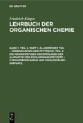 Allgemeiner Teil - Verbindungen der Fettreihe, Teil 2: Die Mehrwertigen Abkömmlinge der Aliphatischen Kohlenwasserstoffe - Cyanverbindungen und Kohlensäure-Derivate.