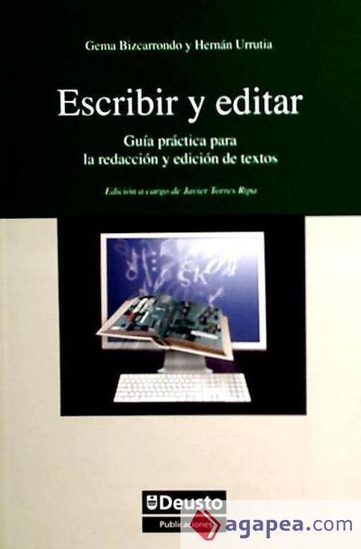 Escribir y editar : guía práctica para la redacción y la edición de textos