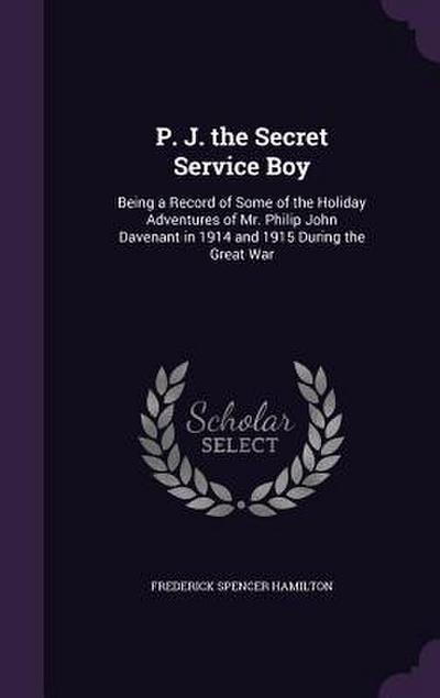 P. J. the Secret Service Boy