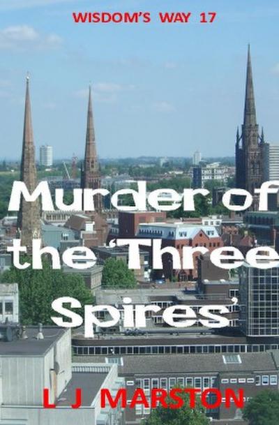 Murder of the ’Three Spires’