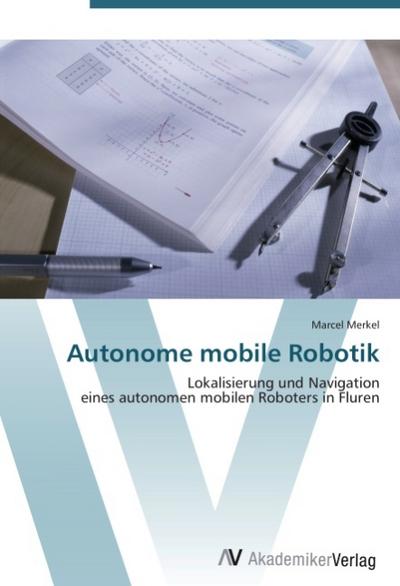 Autonome mobile Robotik